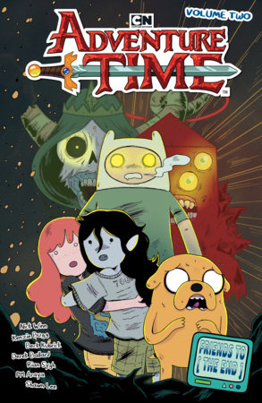 Adventure Time Vol. 2: Friends to the End by Derek M Ballard,Nick Winn
