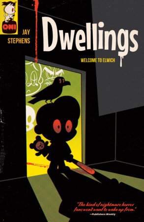 Dwellings Vol. 1: Welcome to Elwich by Jay Stephens