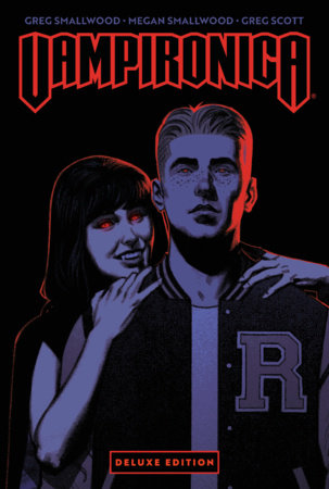 Vampironica by Greg Smallwood Deluxe Edition by Greg Smallwood and Megan Smallwood