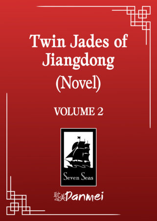 Twin Jades of Jiangdong (Novel) Vol. 2 by Fei Tian Ye Xiang