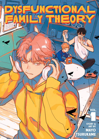 Dysfunctional Family Theory Vol. 1 by Mayo Tsurukame
