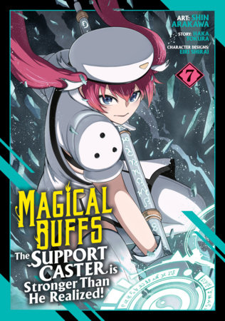 Magical Buffs: The Support Caster is Stronger Than He Realized! (Manga) Vol. 7 by Haka Tokura
