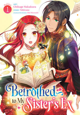 Betrothed to My Sister's Ex (Manga) Vol. 1 by Tobirano