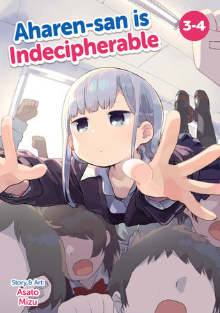 Aharen-san is Indecipherable (Omnibus) Vol. 3-4 by Asato Mizu