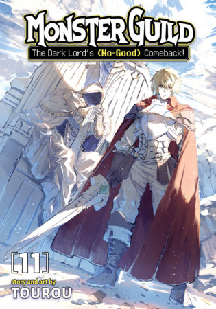 Monster Guild: The Dark Lord's (No-Good) Comeback! Vol. 11 by Tourou