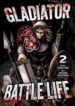 Gladiator Battle Life (Manga) Vol. 2 by Rarutori