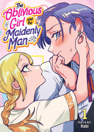 The Oblivious Girl and the Maidenly Man Vol. 1 by Rabi