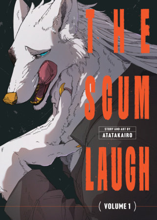The Scum Laugh Vol. 1 by Atatakairo