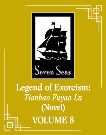 Legend of Exorcism: Tianbao Fuyao Lu (Novel) Vol. 8 by Fei Tian Ye Xiang