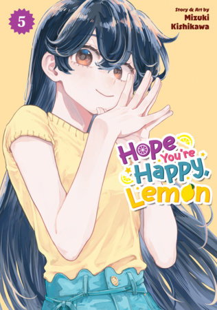 Hope You're Happy, Lemon Vol. 5 by Mizuki Kishikawa