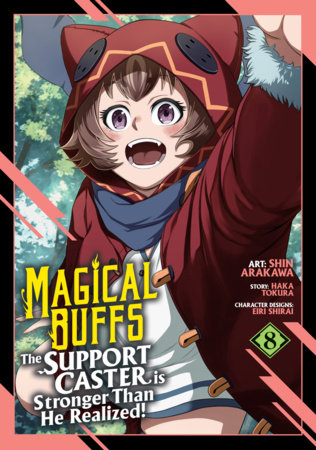 Magical Buffs: The Support Caster is Stronger Than He Realized! (Manga) Vol. 8 by Haka Tokura