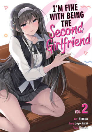 I'm Fine With Being the Second Girlfriend Vol. 2 by Joyo Nishi