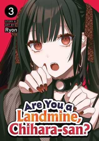 Are You a Landmine, Chihara-san? Vol. 3 by Ryon