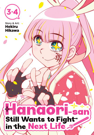 Hanaori-san Still Wants to Fight in the Next Life (Omnibus) Vol. 2 by Hekiru Hikawa