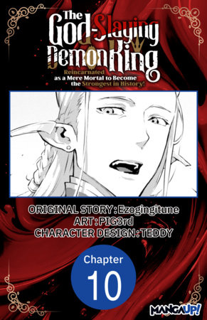 The God-Slaying Demon King: Reincarnated as a Mere Mortal to Become the Strongest in History! #010 by Ezogingitune and PIG3rd