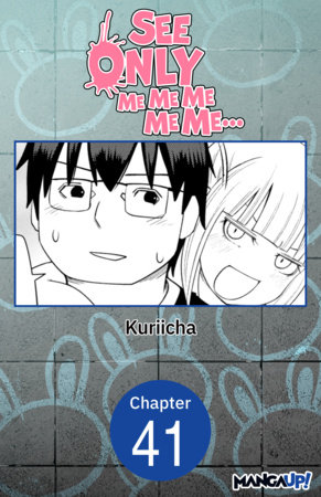 See Only Me Me Me Me Me.. #041