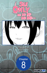 See Only Me Me Me Me Me.. #008