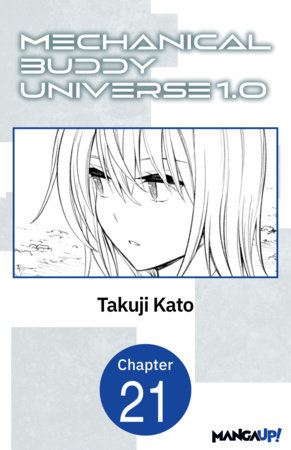 Mechanical Buddy Universe 1.0 #021 by Takuji Kato