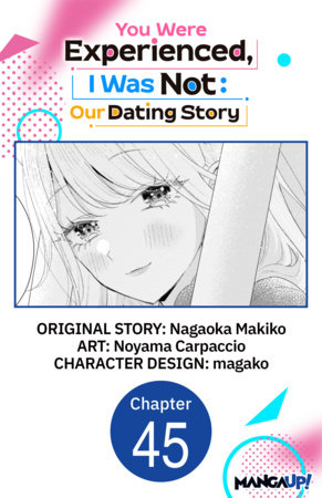 You Were Experienced, I Was Not: Our Dating Story #045 by Noyama Carpaccio,Nagaoka Makiko