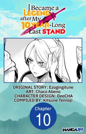 I Became a Legend after My 10 Year-Long Last Stand #010 by Ezogingitune and Chaco Abeno