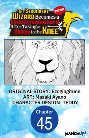 The Strongest Wizard Becomes a Countryside Guard After Taking an Arrow to the Knee #045