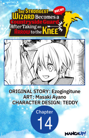 The Strongest Wizard Becomes a Countryside Guard After Taking an Arrow to the Knee #014 by Ezogingitune and Masaki Ayano