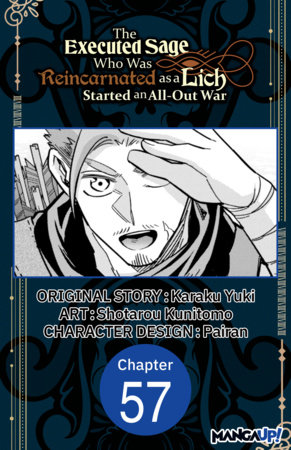 The Executed Sage Who Was Reincarnated as a Lich Started an All-Out War #057