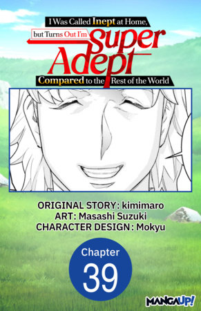 I Was Called Inept at Home, but Turns Out I'm Super Adept Compared to the Rest of the World #039 by kimimaro,Masashi Suzuki