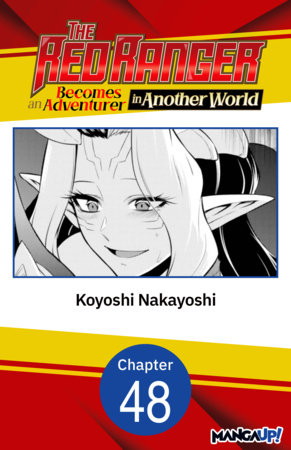 The Red Ranger Becomes an Adventurer in Another World #048 by Koyoshi Nakayoshi