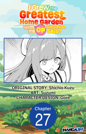I Grew the Greatest Home Garden with my OP Cultivation Skill? #027