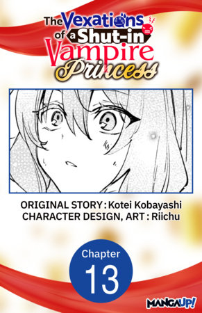 The Vexations of a Shut-in Vampire Princess #013