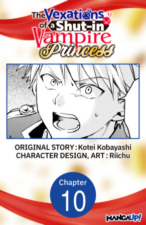 The Vexations of a Shut-in Vampire Princess #010