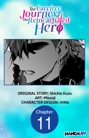 The Carefree Journey of the Reincarnated Hero #011 by Shichio Kuzu and Misaoji