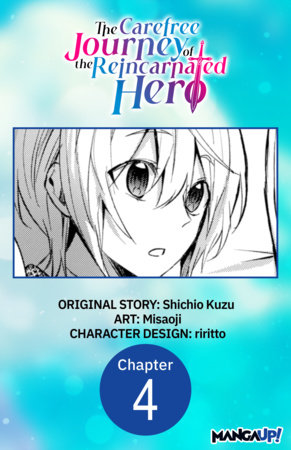 The Carefree Journey of the Reincarnated Hero #004 by Shichio Kuzu and Misaoji