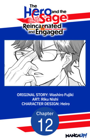 The Hero and the Sage, Reincarnated and Engaged #012 by Washiro Fujiki and Riku Nishi