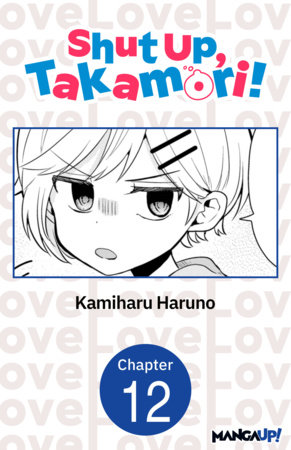 Shut Up, Takamori! #012