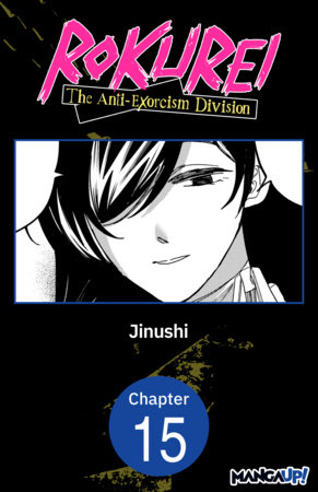 Rokurei: The Anti-Exorcism Division #015
