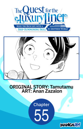 The Quest for the Luxury Liner: Seize the Rich Life with a Ship-Summoning Skill in Another World #055