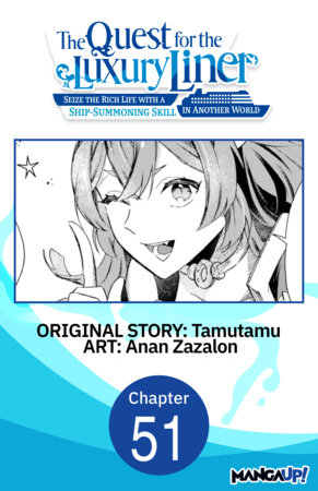 The Quest for the Luxury Liner: Seize the Rich Life with a Ship-Summoning Skill in Another World #051