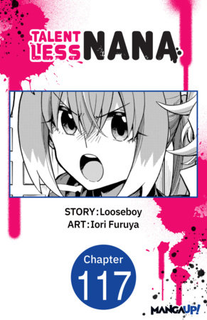 Talentless Nana #117 by Iori Furuya,Looseboy