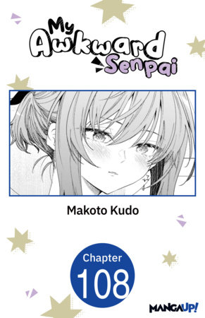 My Awkward Senpai #108 by Makoto Kudo
