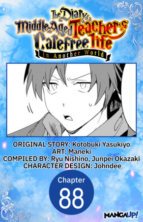 The Diary of a Middle-Aged Teacher's Carefree Life in Another World #088