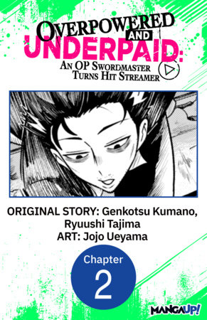 Overpowered and Underpaid: An OP Swordmaster Turns Hit Streamer #002