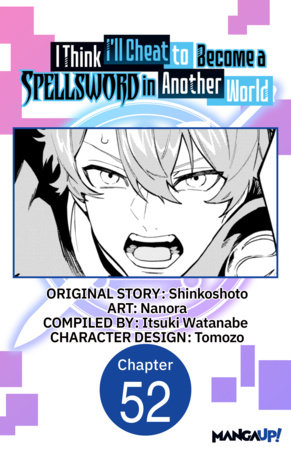 I Think I'll Cheat to Become a Spellsword in Another World #052
