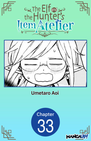 The Elf and the Hunter's Item Atelier #033 by Umetaro Aoi