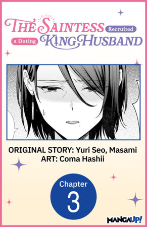 The Saintess Recruited a Doting King Husband #003 by Yuri Seo, Masami and Coma Hashii