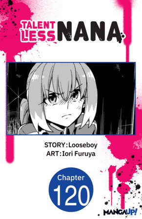 Talentless Nana #120 by Looseboy and Iori Furuya