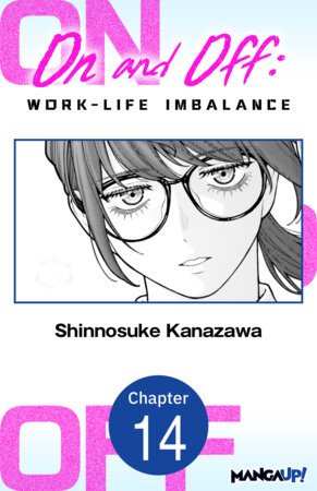 On and Off: Work-Life Imbalance #014