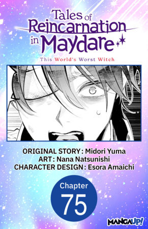 Tales of Reincarnation in Maydare: This World's Worst Witch #075 by Midori Yuma and Esora Amaichi