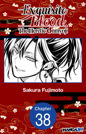 Exquisite Blood: The Heretic Onmyoji #038